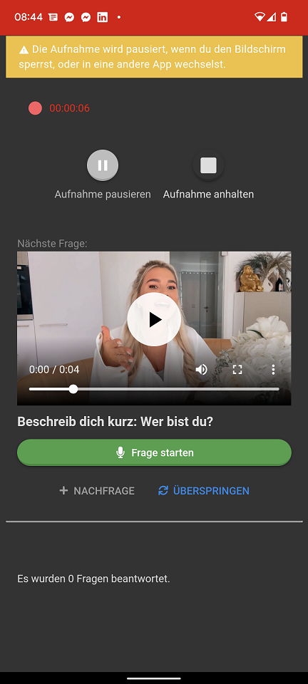 3) Frage lesen oder hören, dann "Frage starten" drücken und Antwort einsprechen